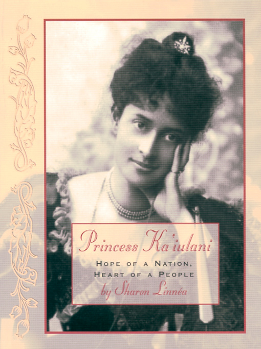 Title details for Princess Ka'iulani by Sharon Linnea - Available